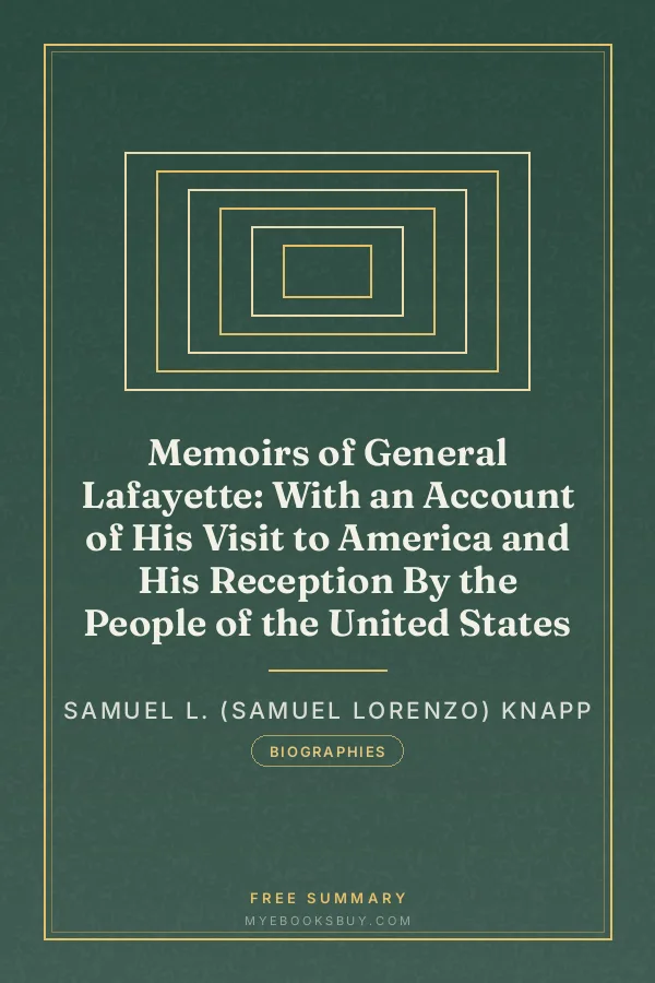 Cover of Memoirs of General Lafayette: With an Account of His Visit to America and His Reception By the People of the United States
