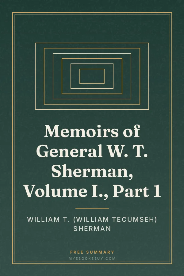 Cover of Memoirs of General W. T. Sherman, Volume I., Part 1