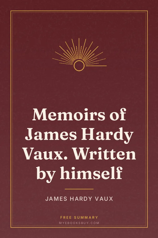 Cover of Memoirs of James Hardy Vaux. Written by himself