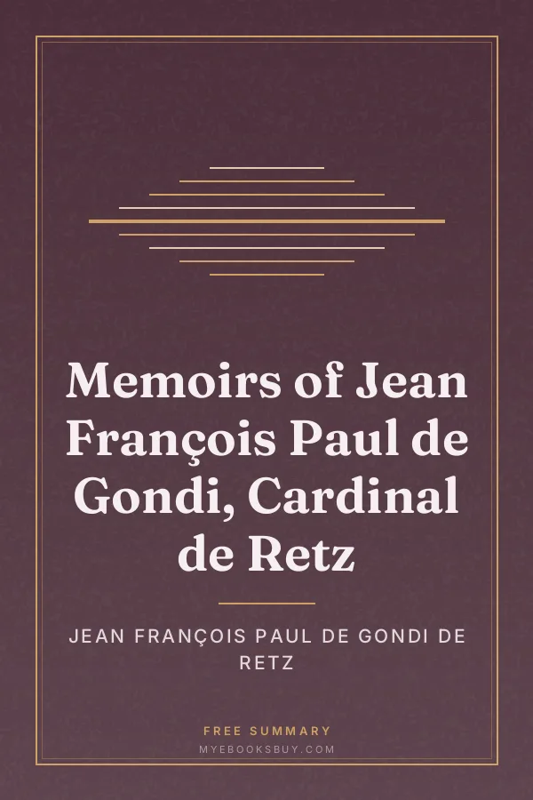 Cover of Memoirs of Jean François Paul de Gondi, Cardinal de Retz