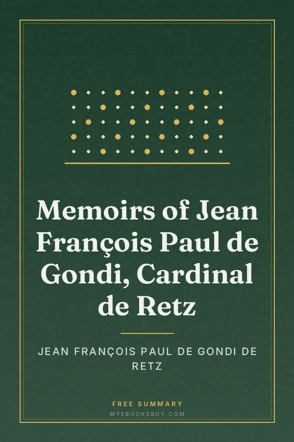 Cover of Memoirs of Jean François Paul de Gondi, Cardinal de Retz