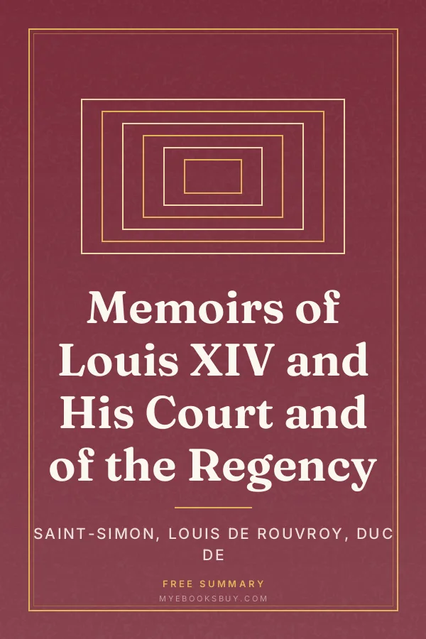 Cover of Memoirs of Louis XIV and His Court and of the Regency