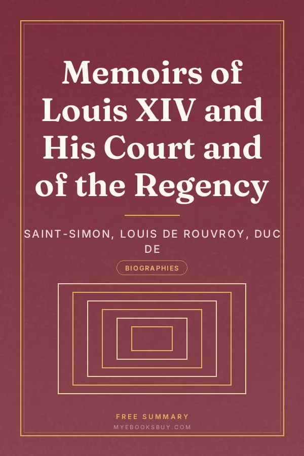 Cover of Memoirs of Louis XIV and His Court and of the Regency