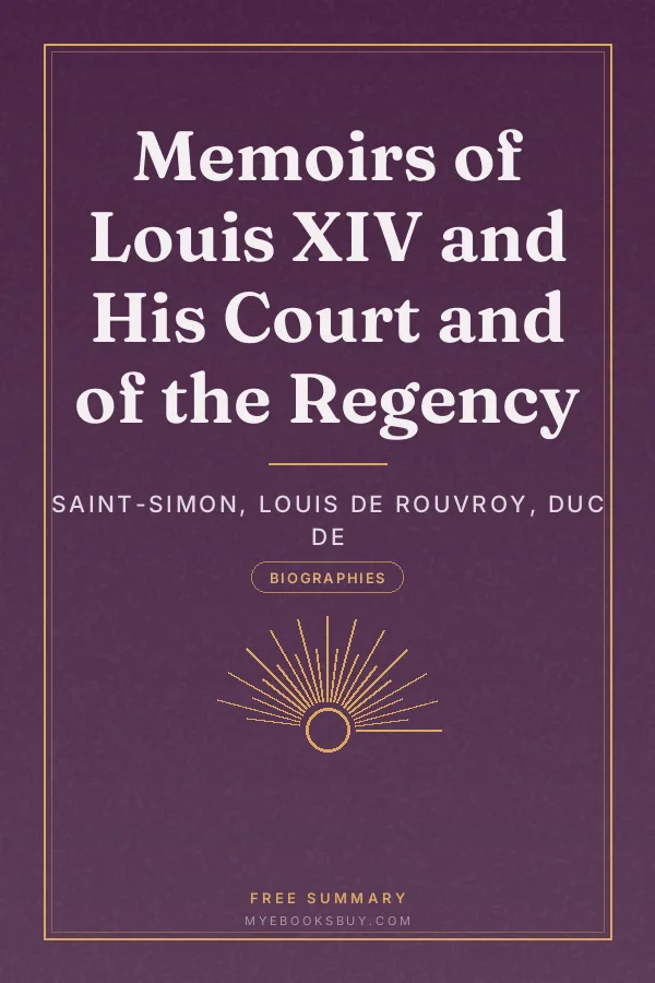 Cover of Memoirs of Louis XIV and His Court and of the Regency