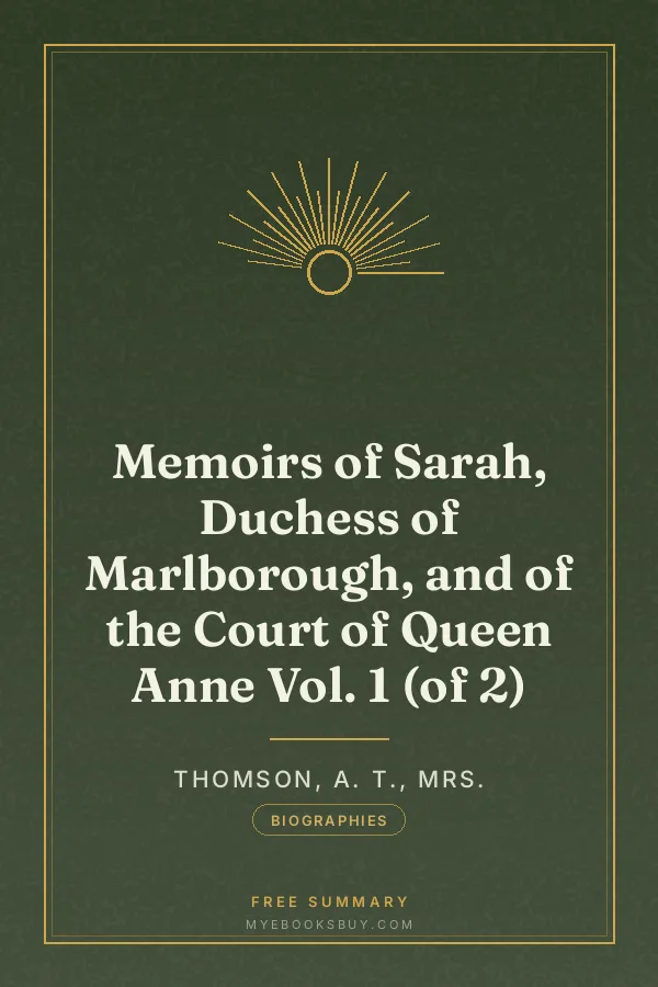 Cover of Memoirs of Sarah, Duchess of Marlborough, and of the Court of Queen Anne Vol. 1 (of 2)