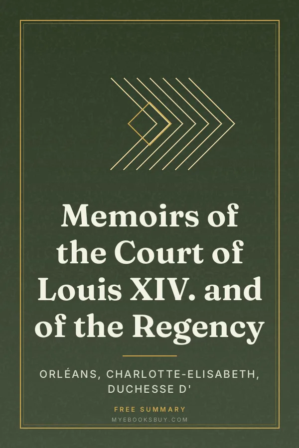 Cover of Memoirs of the Court of Louis XIV. and of the Regency