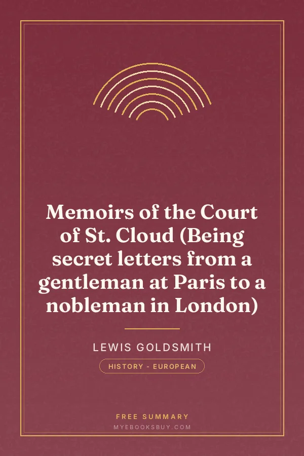 Cover of Memoirs of the Court of St. Cloud (Being secret letters from a gentleman at Paris to a nobleman in London)