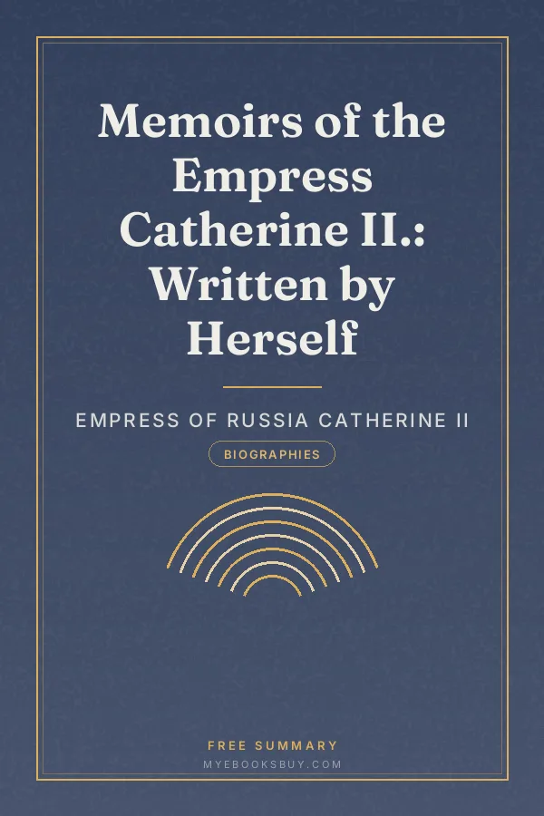 Cover of Memoirs of the Empress Catherine II.: Written by Herself