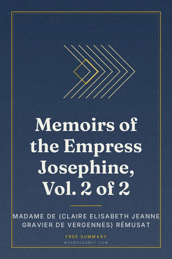 Cover of Memoirs of the Empress Josephine, Vol. 2 of 2