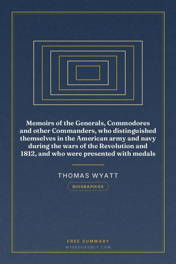 Cover of Memoirs of the Generals, Commodores and other Commanders, who distinguished themselves in the American army and navy during the wars of the Revolution and 1812, and who were presented with medals by Congress for their gallant services