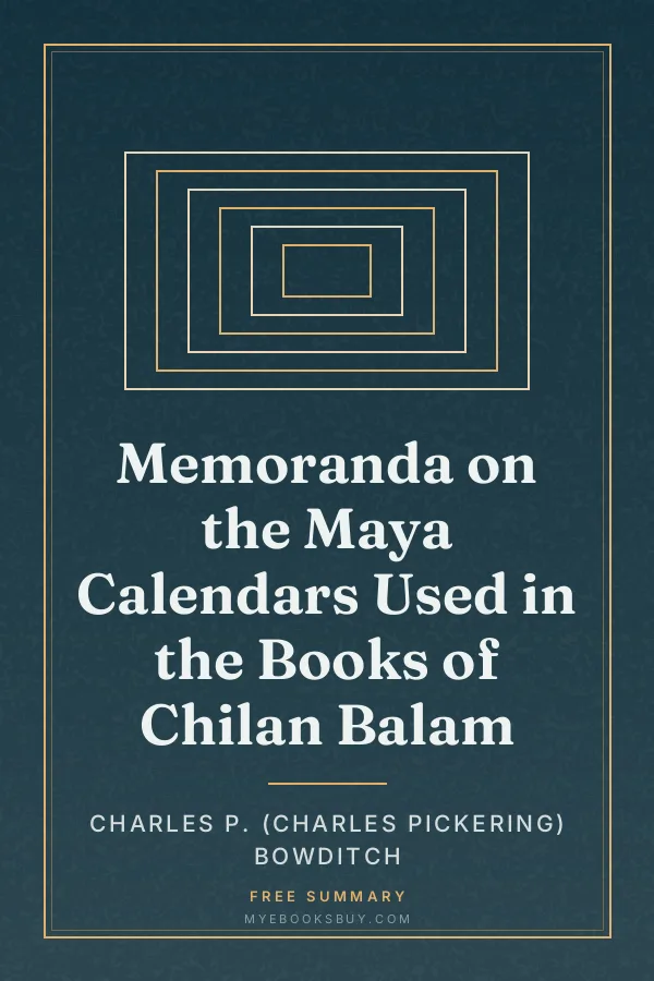Cover of Memoranda on the Maya Calendars Used in the Books of Chilan Balam