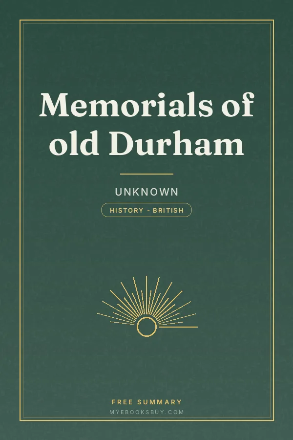 Cover of Memorials of old Durham