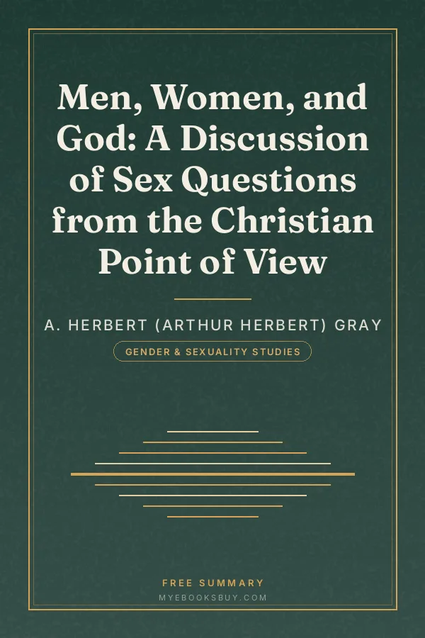Cover of Men, Women, and God: A Discussion of Sex Questions from the Christian Point of View