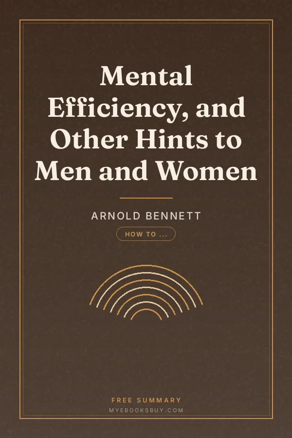 Cover of Mental Efficiency, and Other Hints to Men and Women