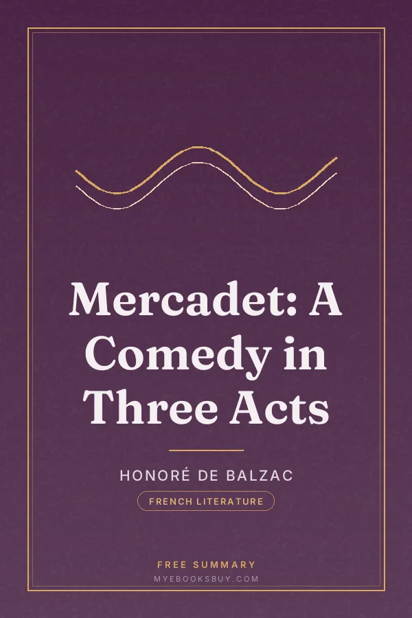 Cover of Mercadet: A Comedy in Three Acts