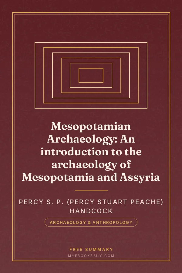 Cover of Mesopotamian Archaeology: An introduction to the archaeology of Mesopotamia and Assyria