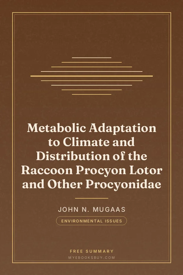 Cover of Metabolic Adaptation to Climate and Distribution of the Raccoon Procyon Lotor and Other Procyonidae