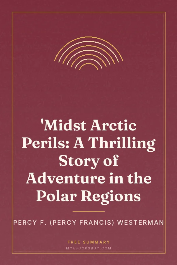 Cover of 'Midst Arctic Perils: A Thrilling Story of Adventure in the Polar Regions