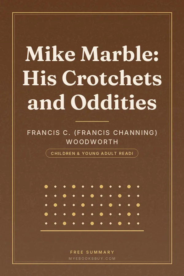 Cover of Mike Marble: His Crotchets and Oddities