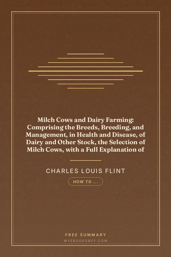 Cover of Milch Cows and Dairy Farming: Comprising the Breeds, Breeding, and Management, in Health and Disease, of Dairy and Other Stock, the Selection of Milch Cows, with a Full Explanation of Guenon's Method