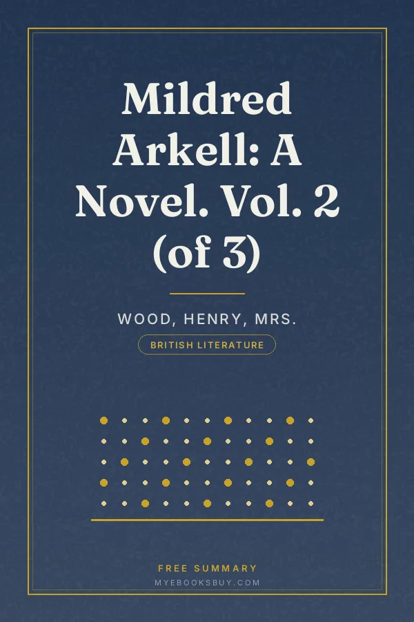 Cover of Mildred Arkell: A Novel. Vol. 2 (of 3)