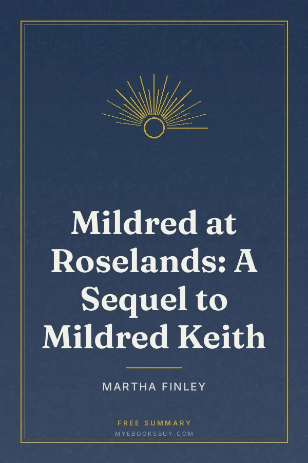 Cover of Mildred at Roselands: A Sequel to Mildred Keith