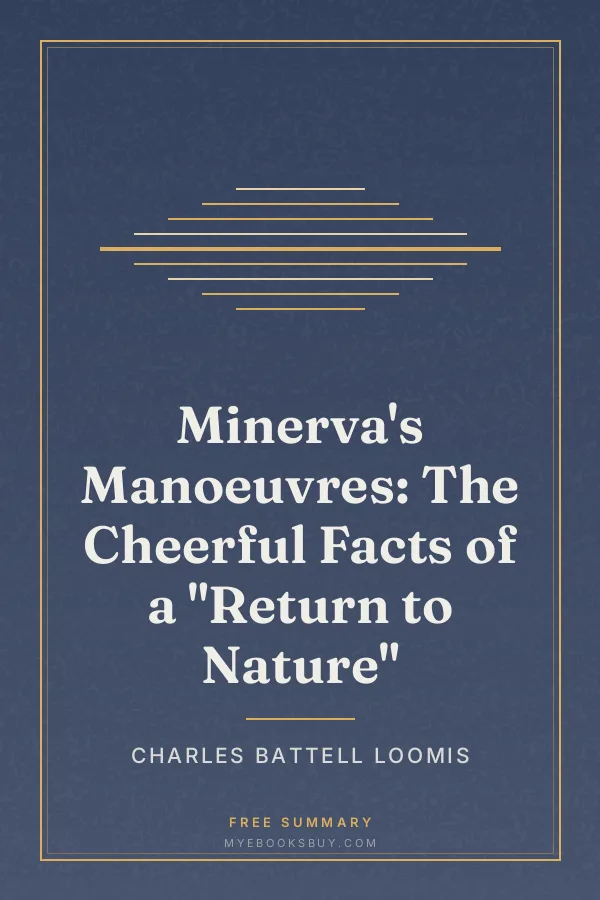 Cover of Minerva's Manoeuvres: The Cheerful Facts of a "Return to Nature"