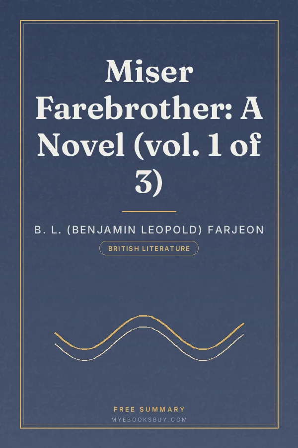 Cover of Miser Farebrother: A Novel (vol. 1 of 3)