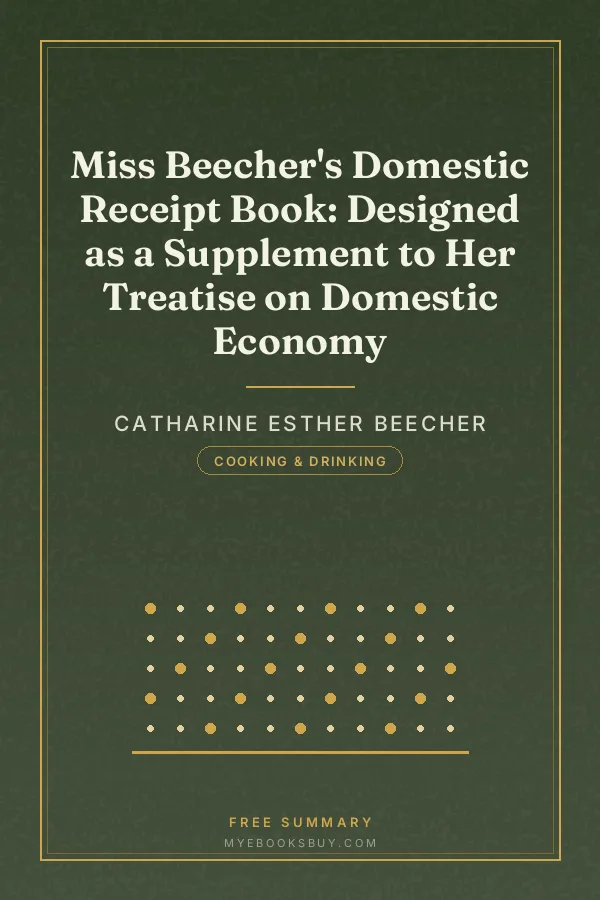 Cover of Miss Beecher's Domestic Receipt Book: Designed as a Supplement to Her Treatise on Domestic Economy