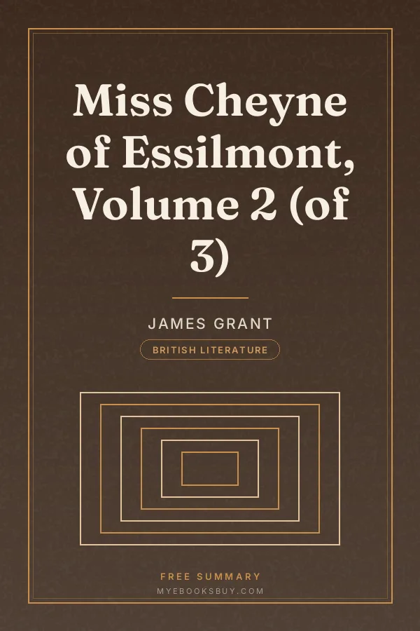 Cover of Miss Cheyne of Essilmont, Volume 2 (of 3)