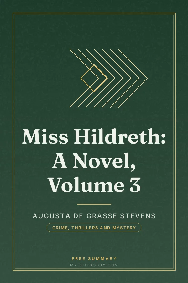 Cover of Miss Hildreth: A Novel, Volume 3