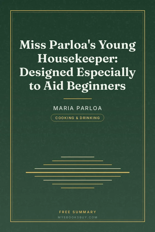 Cover of Miss Parloa's Young Housekeeper: Designed Especially to Aid Beginners