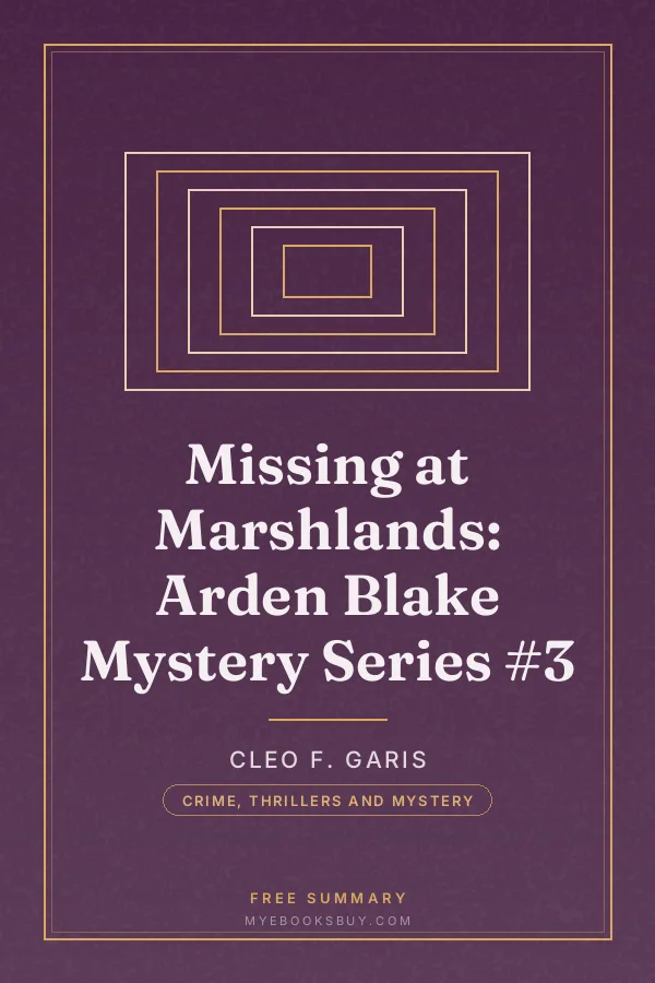 Cover of Missing at Marshlands: Arden Blake Mystery Series #3