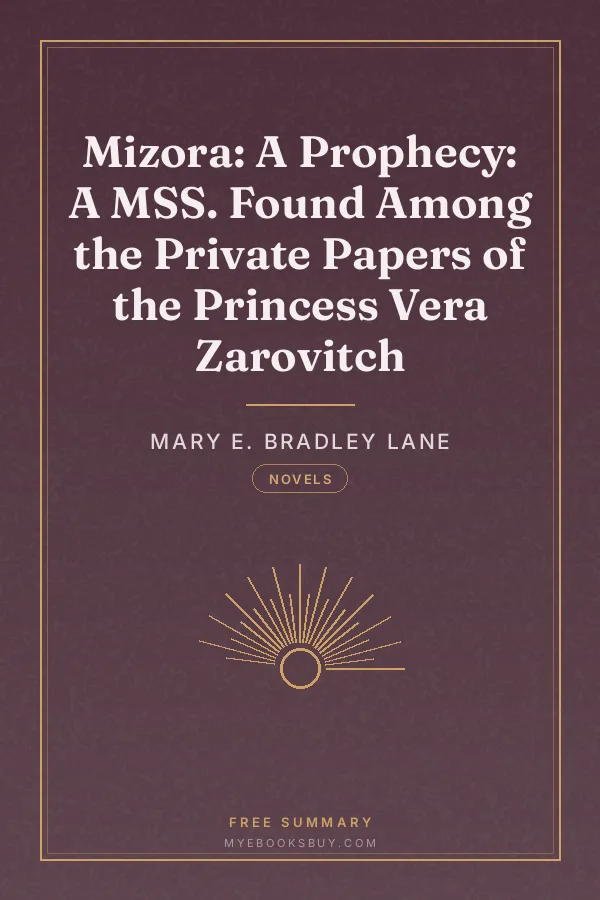 Cover of Mizora: A Prophecy: A MSS. Found Among the Private Papers of the Princess Vera Zarovitch