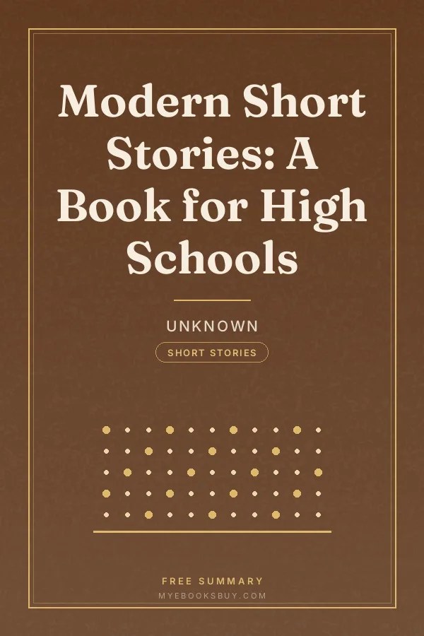Cover of Modern Short Stories: A Book for High Schools