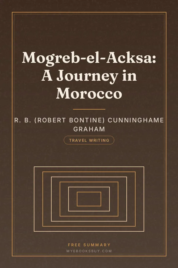 Cover of Mogreb-el-Acksa: A Journey in Morocco