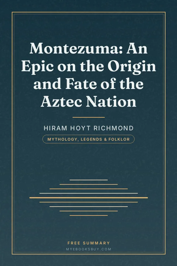 Cover of Montezuma: An Epic on the Origin and Fate of the Aztec Nation
