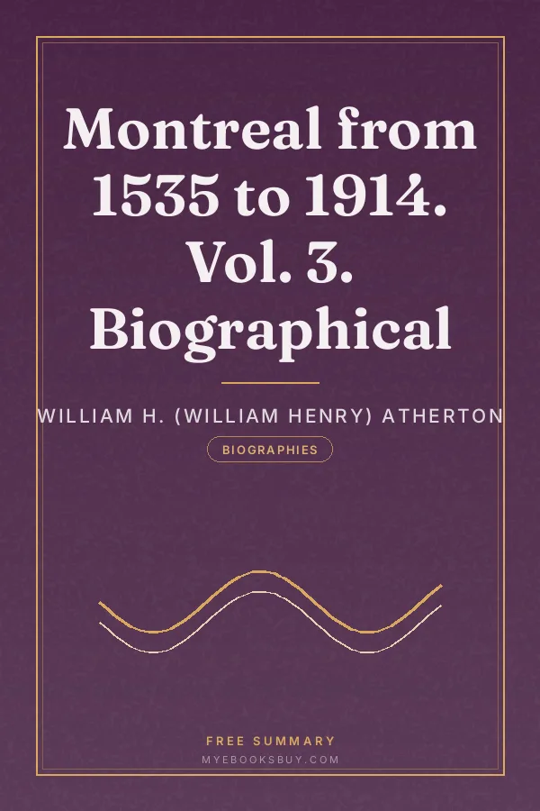 Cover of Montreal from 1535 to 1914. Vol. 3. Biographical