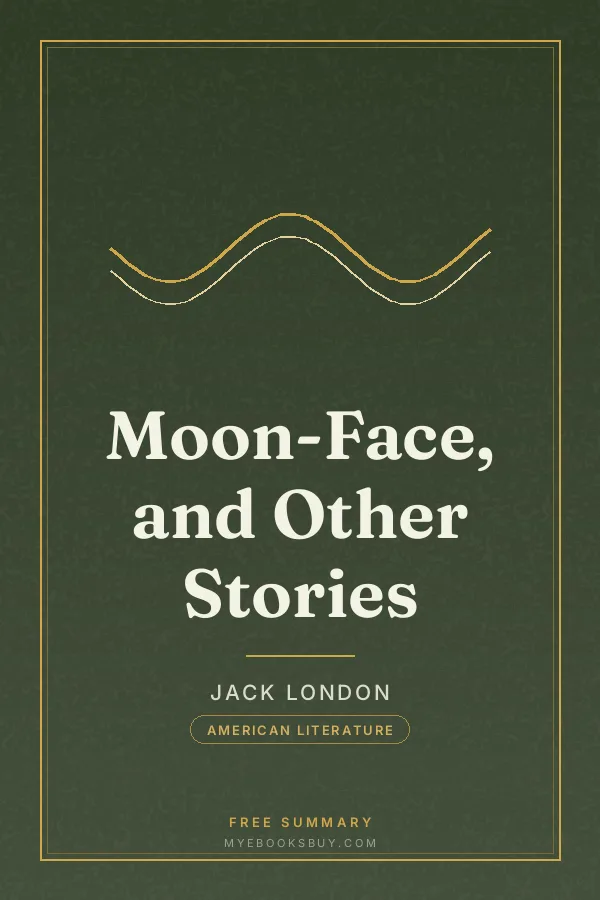 Cover of Moon-Face, and Other Stories