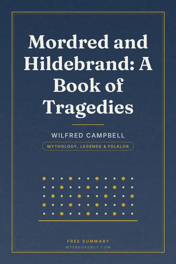 Cover of Mordred and Hildebrand: A Book of Tragedies