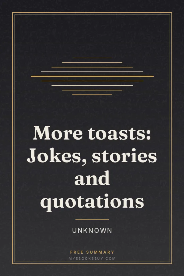 Cover of More toasts: Jokes, stories and quotations