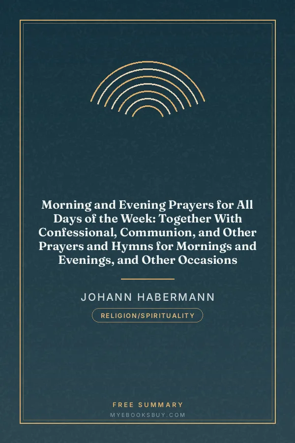 Cover of Morning and Evening Prayers for All Days of the Week: Together With Confessional, Communion, and Other Prayers and Hymns for Mornings and Evenings, and Other Occasions