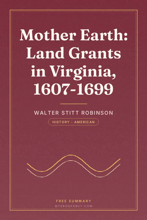 Cover of Mother Earth: Land Grants in Virginia, 1607-1699