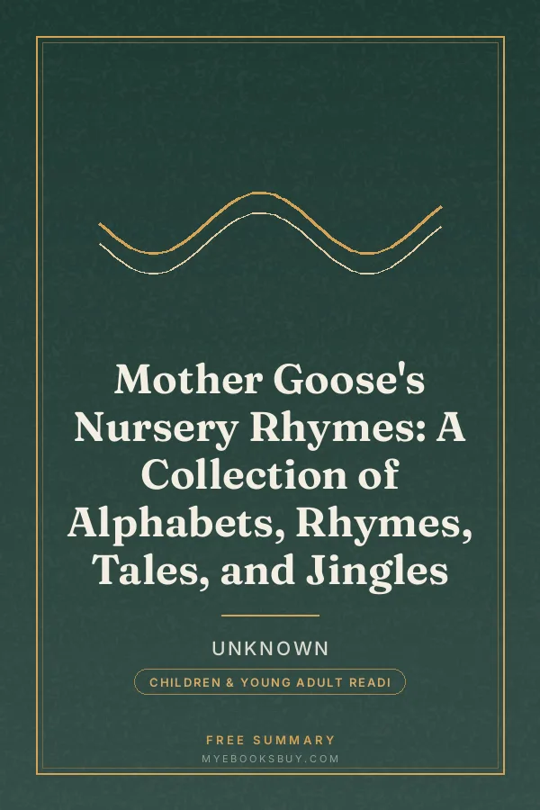 Cover of Mother Goose's Nursery Rhymes: A Collection of Alphabets, Rhymes, Tales, and Jingles