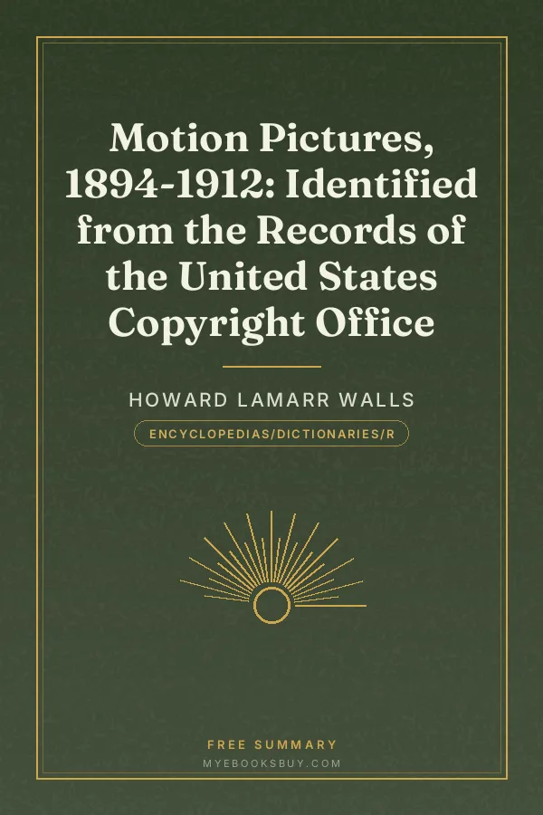 Cover of Motion Pictures, 1894-1912: Identified from the Records of the United States Copyright Office