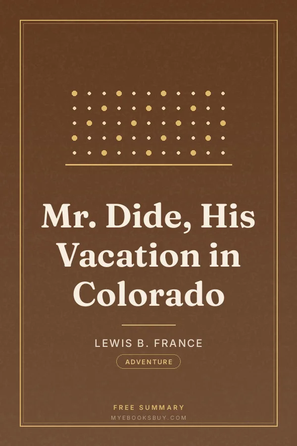 Cover of Mr. Dide, His Vacation in Colorado