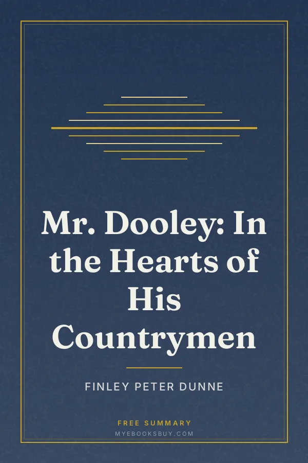 Cover of Mr. Dooley: In the Hearts of His Countrymen