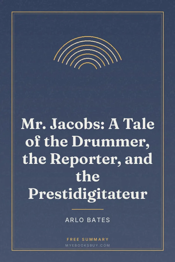 Cover of Mr. Jacobs: A Tale of the Drummer, the Reporter, and the Prestidigitateur