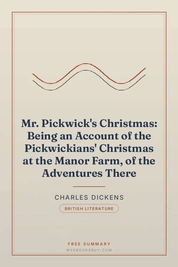 Cover of Mr. Pickwick's Christmas: Being an Account of the Pickwickians' Christmas at the Manor Farm, of the Adventures There