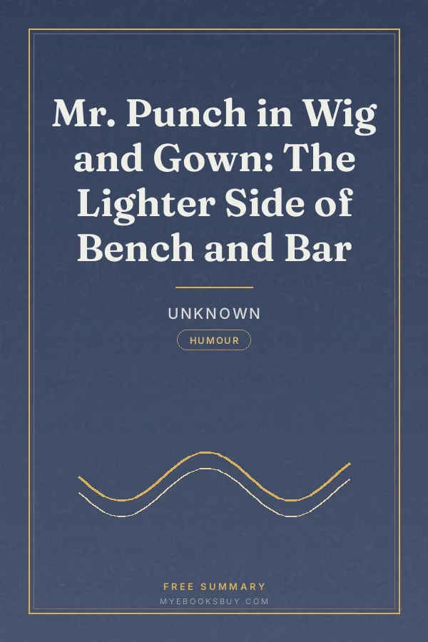 Cover of Mr. Punch in Wig and Gown: The Lighter Side of Bench and Bar